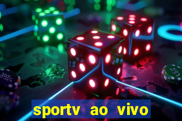sportv ao vivo multi multicanal